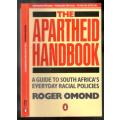 The apartheid Handbook - a Guide to South Everyday Racial Policies - Roger Omond