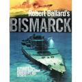 Robert Ballard`s Bismarck