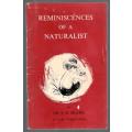 Reminiscences of a Naturalist   --  Dr S H Skaife