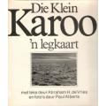Die Klein Karoo `n Legkaart  - Paul Alberts en Abraham de Vries