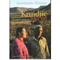 Kruidjie Roer My   --  Die Antieke Heiligskuns van die Karoo-Veld  --  Antoinette Pienaar