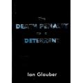 The Death Penalty as  a Detergent  - Ian Glauber