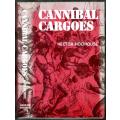 Cannibal Cargoes  --  Hestor Holthouse