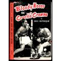 Bloody Noses and Crack`d Crowns  --  Chris Greyvenstein
