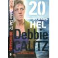 20 Maande in Gyselaars Hel  --  Debbie Calitz