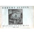Masters of Etching  No 25  --  Robert Austin