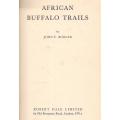 African Buffalo Trails  --  John F Burger