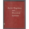 Auto Engines and Electrcal Systems  --  Harold F Blanchard and Ralph Ritchen