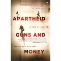 Apartheid Guns and Money  --  Hennie van Vuuren