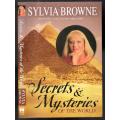 Secrets and Mysteries of the World --   Sylvia Browne