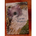 Gem Water by Michael Gienger and Joachim Goebel