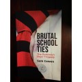 Brutal School Ties  - Sam Cowen