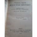 Circa 1907 1st Edition - Stories From Scottish History