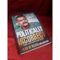 Politically Incorrect - Peter De Villiers Autobiography