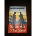 THE LOST WORLD OF THE KALAHARI - Laurens van der Post