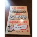 SCHOONERS AND SKYSCRAPERS - Eric Rosenthal