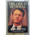 *Signed* The Great Betrayal by Ian Smith