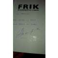 Frik ( Signed Copy )