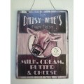 Daisy Mae`s metal poster.
