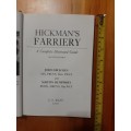 Hickman`s Farriery.  A complete illustrated guide.  John Hickman and Martin Humprey.  1988