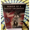 Memoir of a Fascist Childhood. Hardback by Trevor Grundy.