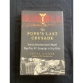 The Popes Last Crusade. Hardcover, by Peter Eisner