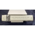 The Penguin Book of War. An anthology of writings on the famous battles throughout history.