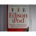 From Edison to iPod - Protect your ideas and make money - S.A edition