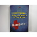 Dare to Make a Difference in your School (and your life) - Paperback