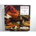 Golf : Two Book Set - Nostalgia and Tips and Care - Mick A. Watt