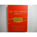 As Luck Would Have It - Hardcover - Joshua Piven