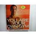 You Are Your Own Gym - Mark Lauren