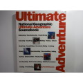 Ultimate Adventure : National Geographic Ultimate Adventure Sourcebook - Paul Mcmenamin