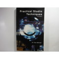 Practical Studio Techniques - Dr. Tom Misner - Third Edition