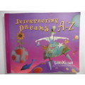 Interpreting Dreams A-Z - Leon Nacson