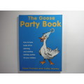 The Goose Party Book - Clare Fincham and Cathy Rowley