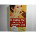 10 Habits That Mess Up a Woman`s Diet - Elizabeth Somer, M.A., R.D.