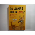 Do Llamas Fall in Love? : 33 Perplexing Philosophy Puzzles - Peter Cave