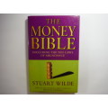 The Money Bible : Including the Ten Laws of Abundance - Stuart Wilde