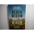 Black Widow, White Widow : Is Al-Qaeda Operating in South Africa? - De Wet Potgieter