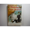 Hunting Pirate Heaven - Paperback - Kevin Rushby