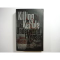 Killing Kebble  An Underworld Exposed - Mandy Wiener