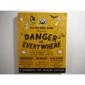 Danger is Everywhere - Doctor Noel Zone