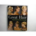 Great Hair : Elegant Styles for Every Occasion - Davis Biton