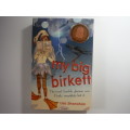 My Big Birkett - Lisa Shanahan