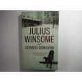 Julius Winsome : A Novel - Paperback - Gerard Donovan