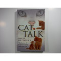 Cat Talk : The Secrets of Communicating With Your Cat - Sonya Fitzpatrick