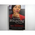 No Longer Whispering to Power : The Story of Thuli Madonsela - Thandeka Gqubule