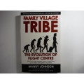 Family Village Tribe : The Evolution of Flight Centre - Mandy Johnson