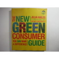 The New Green Consumer Guide - Julia Hailes